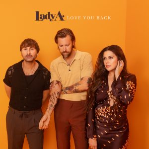 Lady A "Love You Back"